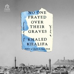 No One Prayed Over Their Graves - Khalifa, Khaled