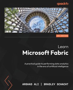 Learn Microsoft Fabric - Ali, Arshad; Schacht, Bradley