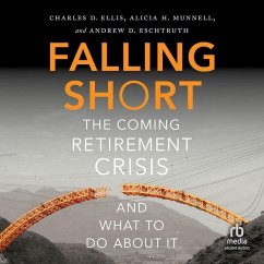 Falling Short - Munnell, Alicia H; Ellis, Charles D; Eschtruth, Andrew D