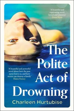 The Polite Act of Drowning - Hurtubise, Charleen