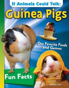 If Animals Could Talk: Guinea Pigs - Orr, Tamra B