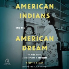 American Indians and the American Dream - Keeler, Kasey R