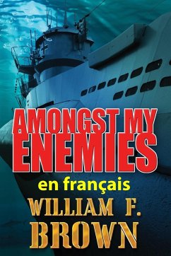 Amongst My Enemies, en français - Brown, William F