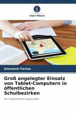 Groß angelegter Einsatz von Tablet-Computern in öffentlichen Schulbezirken - Farias, Giovanni