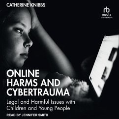 Online Harms and Cybertrauma - Knibbs, Catherine