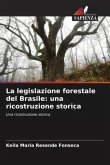 La legislazione forestale del Brasile: una ricostruzione storica