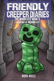 The Friendly Creeper Diaries The Moon City Book 5