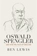 Oswald Spengler and the Politics of... - Bild 1