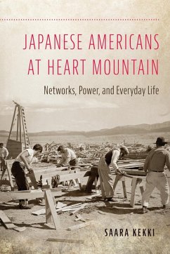 Japanese Americans at Heart Mountain - Kekki, Saara