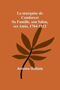 La marquise de Condorcet - Guillois, Antoine