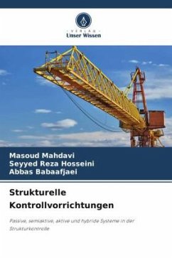 Strukturelle Kontrollvorrichtungen - Mahdavi, Masoud;Hosseini, Seyyed Reza;Babaafjaei, Abbas