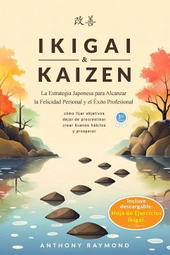 Ikigai & Kaizen - Raymond, Anthony