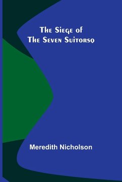 The Siege of the Seven Suitorsq - Nicholson, Meredith