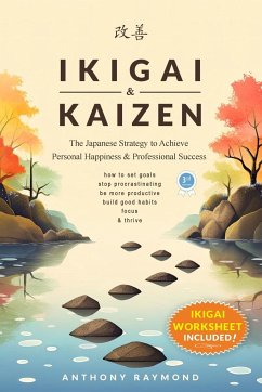 Ikigai & Kaizen - Raymond, Anthony