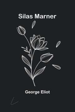 Silas Marner - Eliot, George