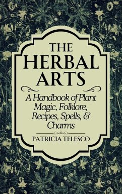 The Herbal Arts - Telesco, Patricia