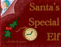 Santa's Special Elf - Jones, Elizabeth