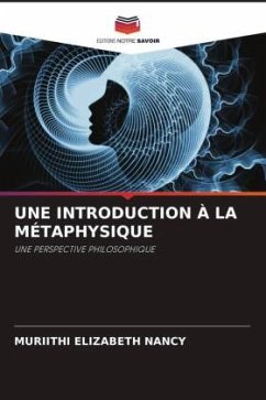 UNE INTRODUCTION À LA MÉTAPHYSIQUE - ELIZABETH NANCY, MURIITHI