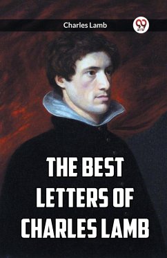 The Best Letters Of Charles Lamb - Lamb, Charles