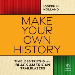 Make Your Own History - Holland, Joseph