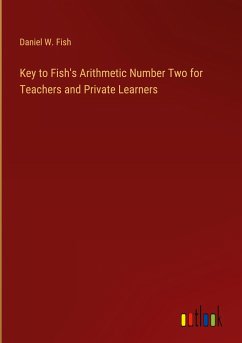 Key to Fish's Arithmetic Number Two for Teachers and Private Learners