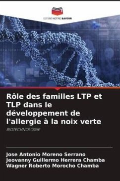 Rôle des familles LTP et TLP dans le développement de l'allergie à la noix verte - Moreno Serrano, Jose Antonio;Herrera Chamba, Jeovanny Guillermo;Morocho Chamba, Wagner Roberto