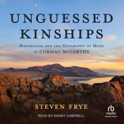 Unguessed Kinships - Frye, Steven