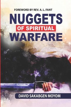 Nuggets of Spiritual Warfare - Moyom, David Sakabgen