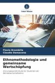 Ethnomethodologie und gemeinsame Wertschöpfung