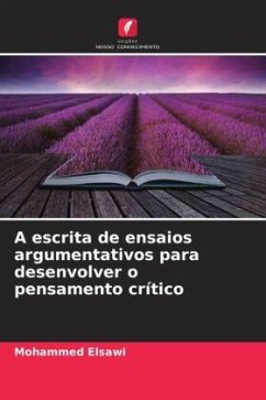 A escrita de ensaios argumentativos para desenvolver o pensamento crítico - Elsawi, Mohammed