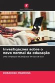 Investigações sobre o novo normal da educação