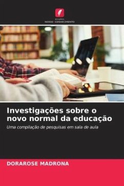 Investigações sobre o novo normal da educação - MADRONA, DORAROSE