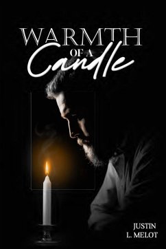 Warmth of a Candle - Melot, Justin L