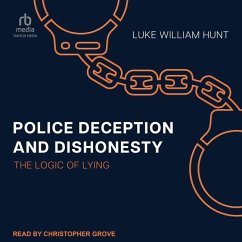 Police Deception and Dishonesty - Hunt, Luke William
