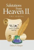 Salutations From Heaven II, The Sequel