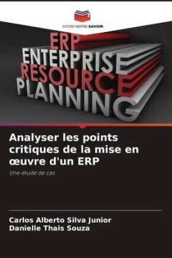 Analyser les points critiques de la mise en ¿uvre d'un ERP - Silva Junior, Carlos Alberto;Thais Souza, Danielle