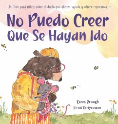 No Puedo Creer Que Se Hayan Ido - Brough, Karen; Kariyawasam, Hiruni