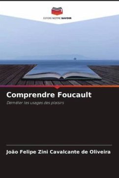 Comprendre Foucault - Zini Cavalcante de Oliveira, João Felipe