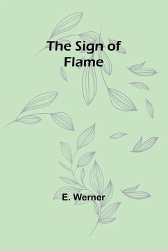 The Sign of Flame - Werner, E.