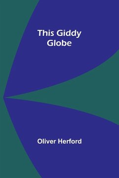 This Giddy Globe - Herford, Oliver