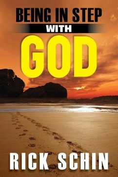 Being in Step with God - Schin, Rick