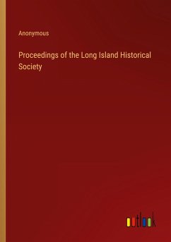 Proceedings of the Long Island Historical Society - Anonymous