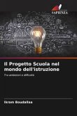 Il Progetto Scuola nel mondo dell'istruzione