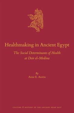 Healthmaking in Ancient Egypt - Austin, Anne