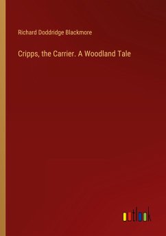 Cripps, the Carrier. A Woodland Tale