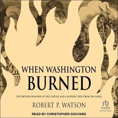 When Washington Burned - Watson, Robert P