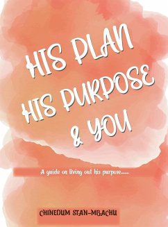 His Plan His Purpose & You - Nlewem, Zorena