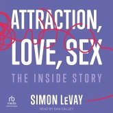 Attraction, Love, Sex