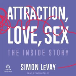 Attraction, Love, Sex - Levay, Simon