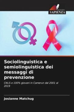 Sociolinguistica e semiolinguistica dei messaggi di prevenzione - Matchug, Josianne